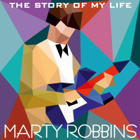 Marty Robbins - The Story Of My Life [2016]